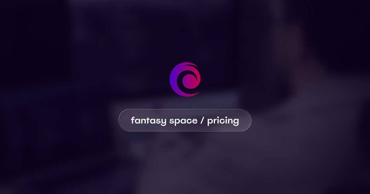 Pricing | Fantasy Space